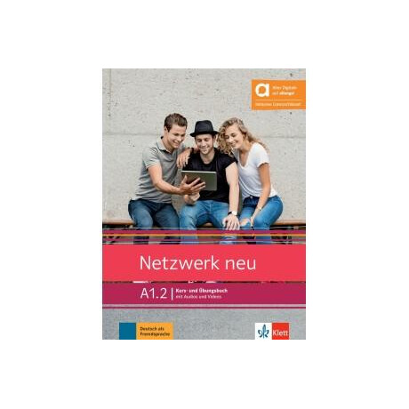 Netzwerk A1.2 Kurs - und Ubungsbuch Hybride Ausgabe
