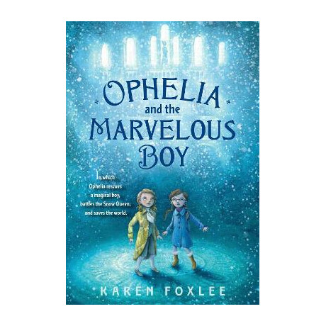 Ophelia and the Marvelous boy