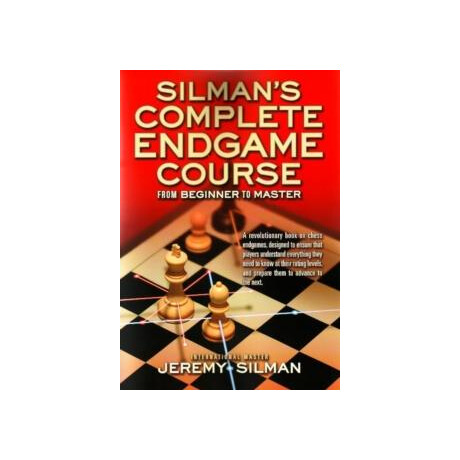 Silman's Complete Endgame Course: From Beginner to Master