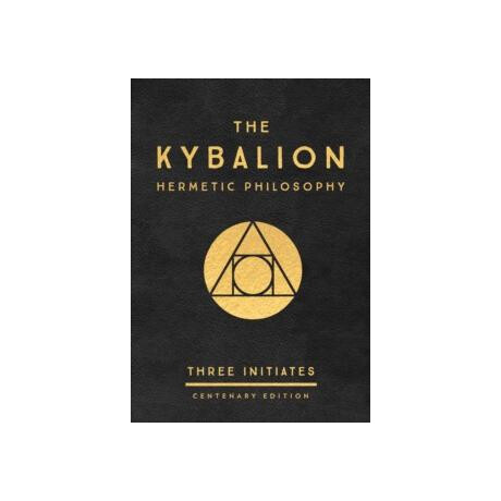 Kybalion: Centenary Edition