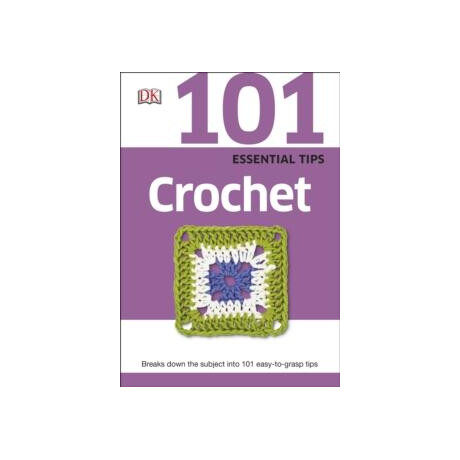 101 Essential Tips Crochet