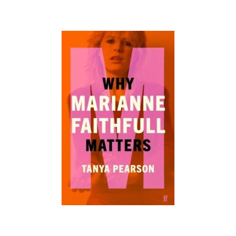 Why Marianne Faithfull Matters