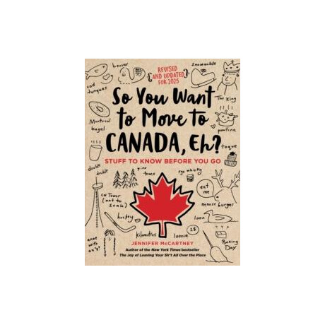 So you Want to Move to Canada, eh?