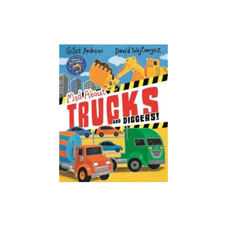 Mad About Trucks and Diggers!