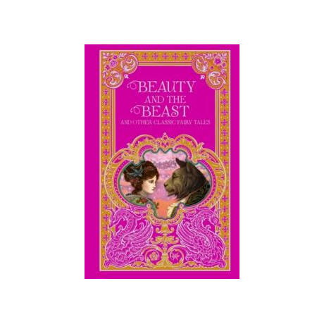 Beauty and the Beast and Other Classic Fairy Tales (Barnes & Noble Omnibus Leatherbound Classics)