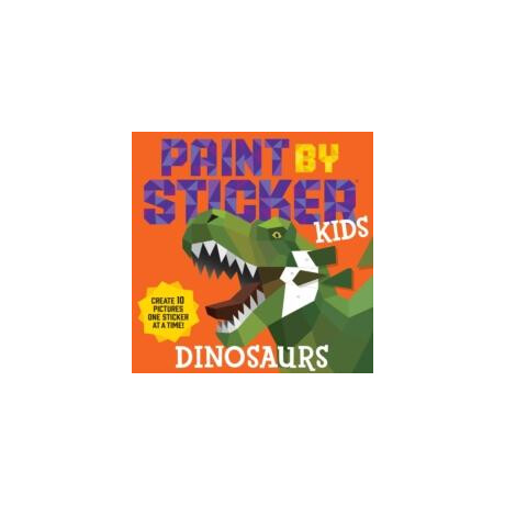 Paint by Sticker Kids: Dinosaurs