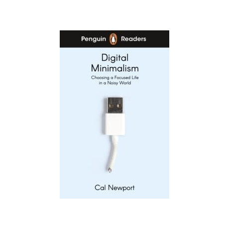 Penguin Readers Level 7: Digital Minimalism (Elt Graded Reader)