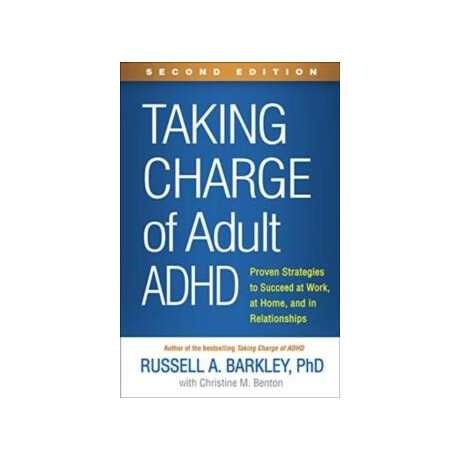 Taking Charge of Adult Adhd, Second Edition