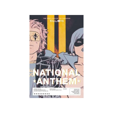 True Lives of the Fabulous Killjoys: National Anthem