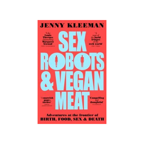 Sex Robots & Vegan Meat
