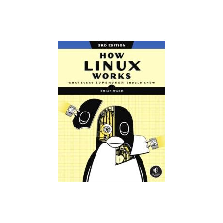 How Linux Works, 3rd Edition