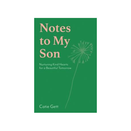 Notes to my son