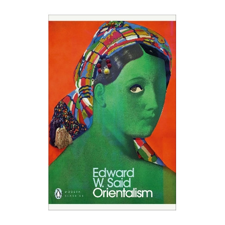 Penguin Modern Classics : Orientalism pb b Format Penguin Modern Classics : Orientalism pb b Format