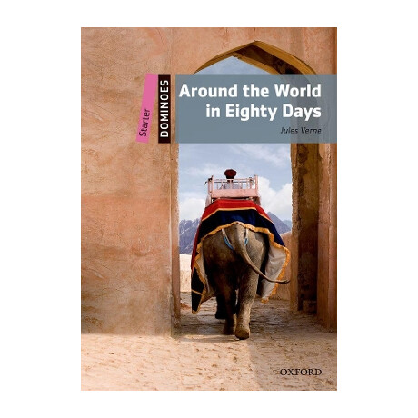 Dominoes: Starter: Around the World in Eighty Days Audio Pack