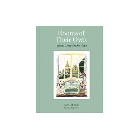 Rooms of Their own : Where Great Writers Write