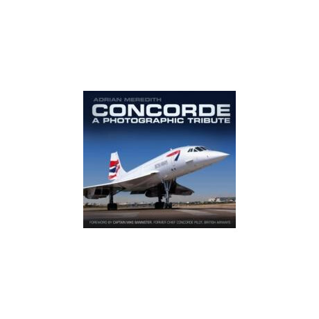 Concorde: a Photographic Tribute