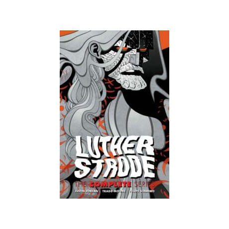 Luther Strode: the Complete Series