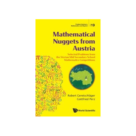 Mathematical Nuggets From Austria: Selected Problems From the Styrian mid-Secondary School Mathematics Competitions