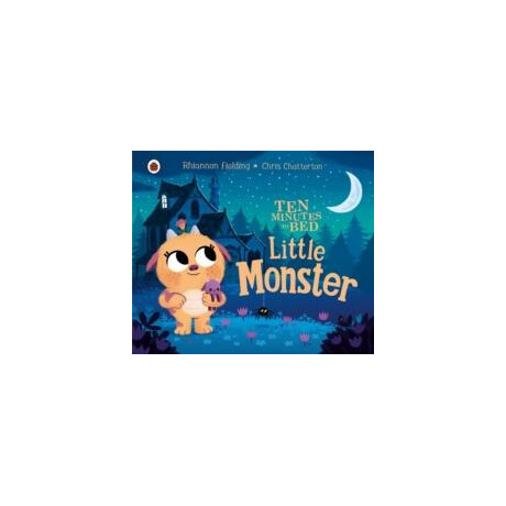 Ten Minutes to Bed: Little Monster