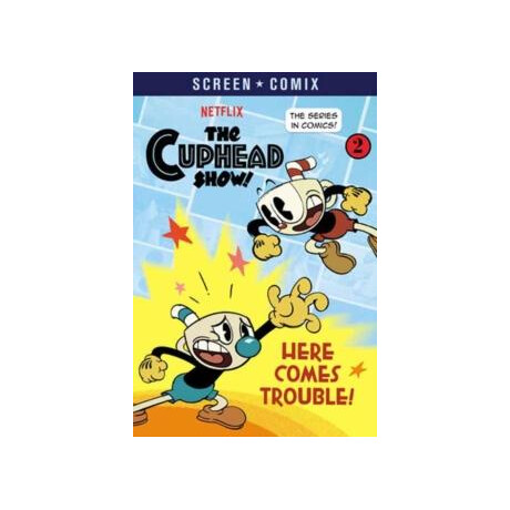 Here Comes Trouble! (The Cuphead Show!)