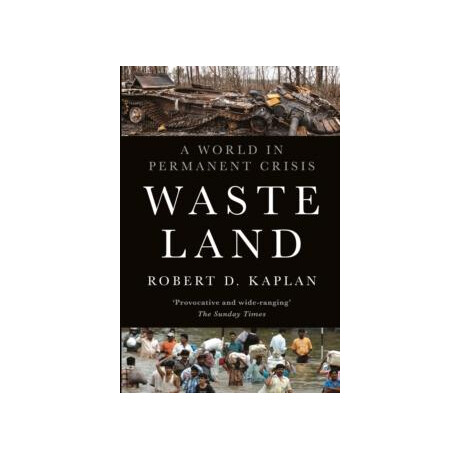 Waste Land : a World in Permanent Crisis