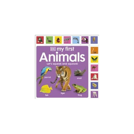 My First Animals: Let's Squeak and Squawk!