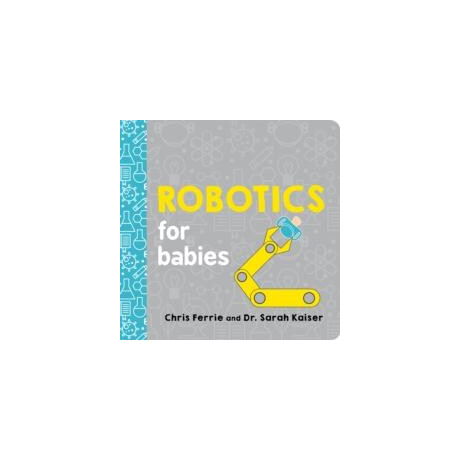 Robotics for Babies