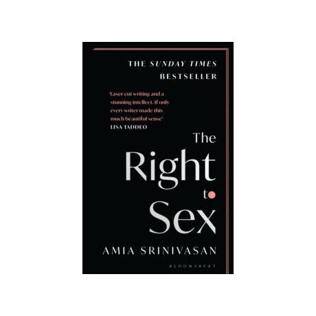 The Right to sex : Shortlisted for the Orwell Prize 2022