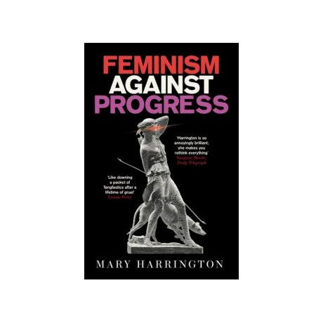 Feminism Against Progress