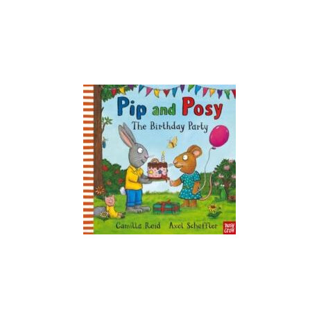 Pip and Posy: the Birthday Party