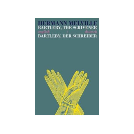 Bartleby the Scrivener/bartleby der Schreiber
