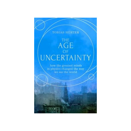 The age of Uncertainty