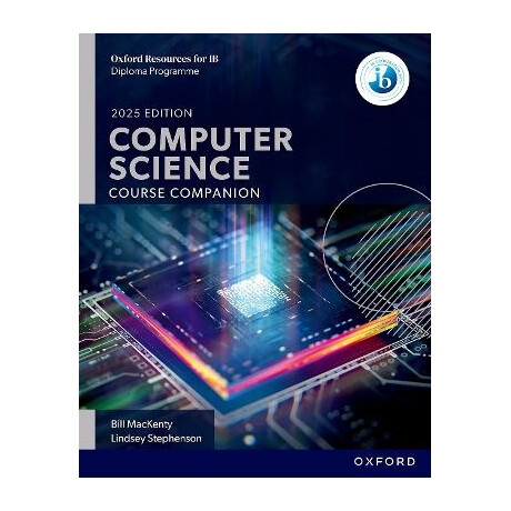 Oxford Resources for ib dp Computer Science: Course Book