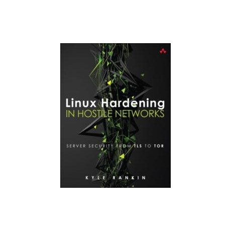 Linux Hardening in Hostile Networks