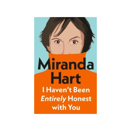 I Haven't Been Entirely Honest With you
