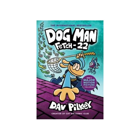 Dog Man: Fetch-22