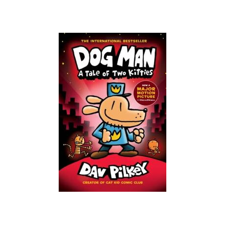 Dog man (03): a Tale of two Kitties (Hardback)