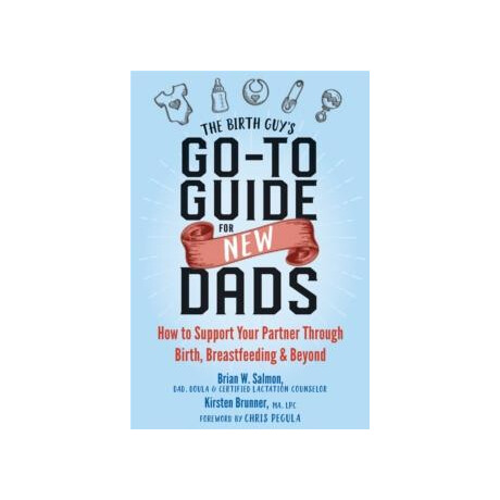 Birth Guy's go-to Guide for new Dads