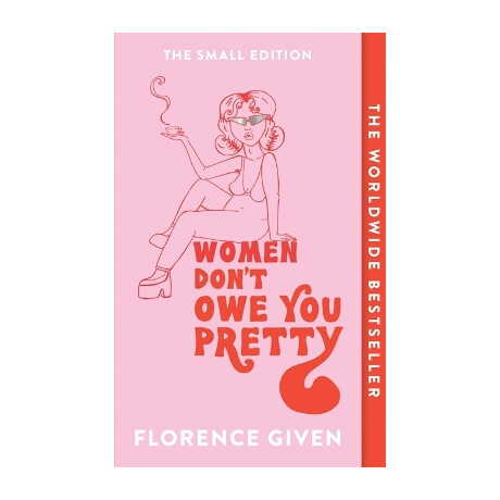Women Don't owe you Pretty