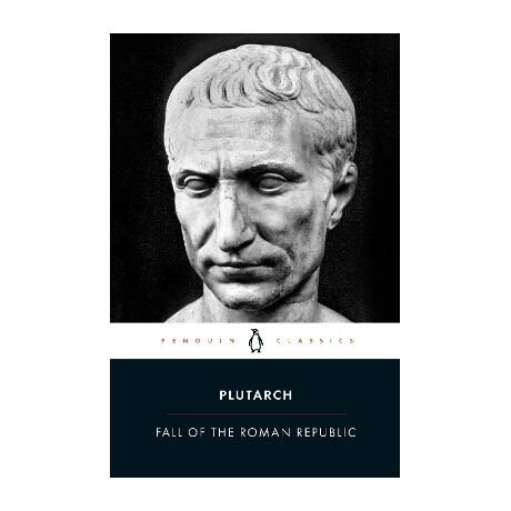 Penguin Classics : Fall of the Roman Republic pb