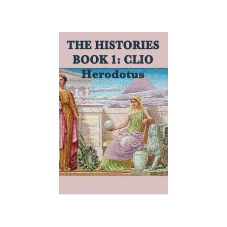 The Histories Book 1 : Clio