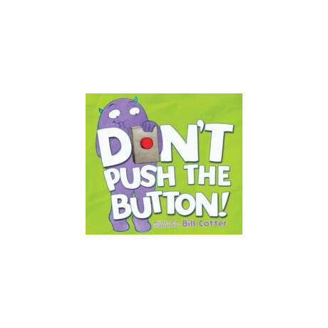 Don’t Push the Button!