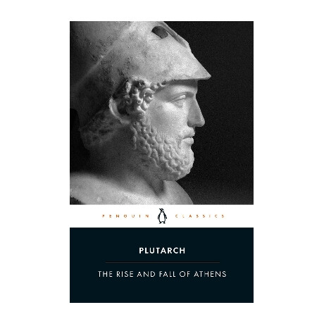 Penguin Classics : the Rise and Fall of Athens pb