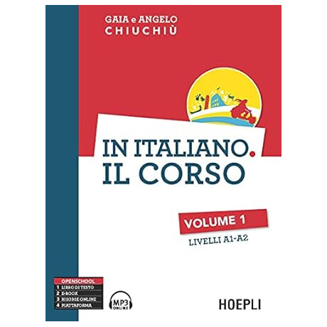In Italiano il Corso Volume 1(a1-a2) Studente