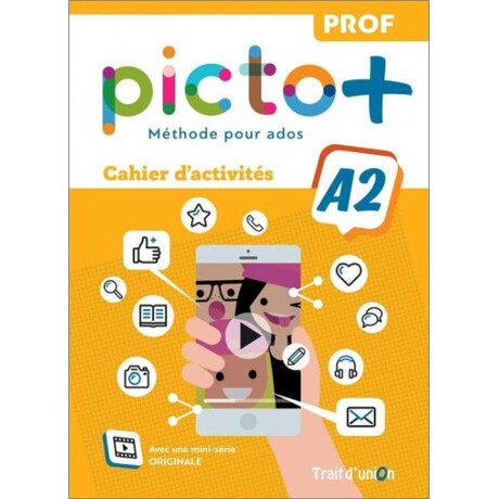Picto+ Plus a2 Cahier d' Activites Professeur
