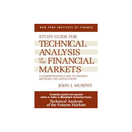 Study Guide to Technical Analysis of the Financial Markets