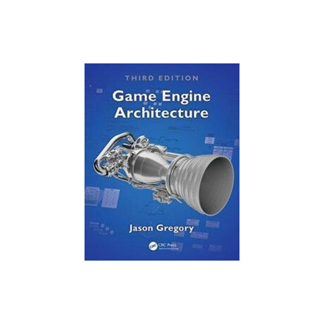Game Engine Architecture, Third Edition