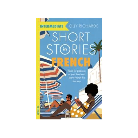 Short Stories in French for Intermediate Learners
