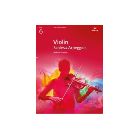 Violin Scales & Arpeggios, Abrsm Grade 6 : From 2012