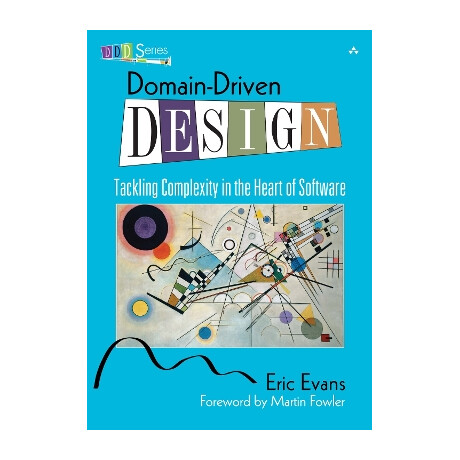Domain-Driven Design : Tackling Complexity in the Heart of Software hc